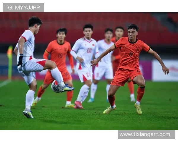 国足二队迎战天津队全力以赴争取胜利展现年轻力量与团队精神
